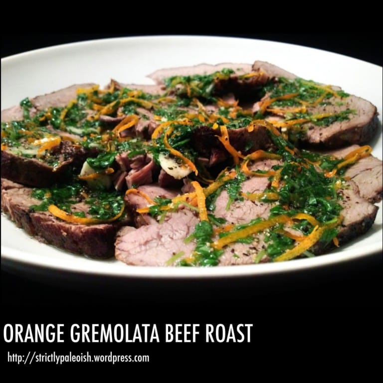 Orange Gremolata Beef Roast fastPaleo